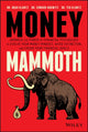 Book cover of: Money Mammoth. By: Edward Horwitz