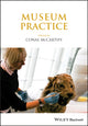 Book cover of: Museum Practice. By: Conal McCarthy