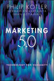 Marketing 5.0, Technology for Humanity 9781119668510 Philip Kotler