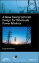 Book cover of: New Swing-Contract Design for Wholesale Power Markets. By: Leigh Tesfatsion