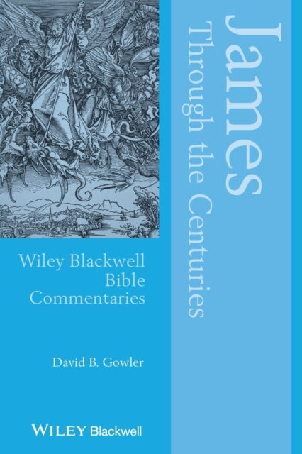 Book cover of: James Through the Centuries. By: David Gowler