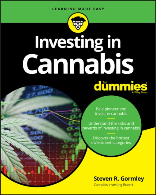 Book cover of: Investing in Cannabis For Dummies. By: Steven R. Gormley
