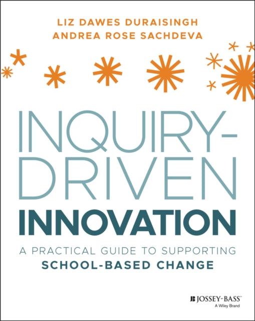 Book cover of: Inquiry-Driven Innovation. By: Liz Dawes-Duraisingh