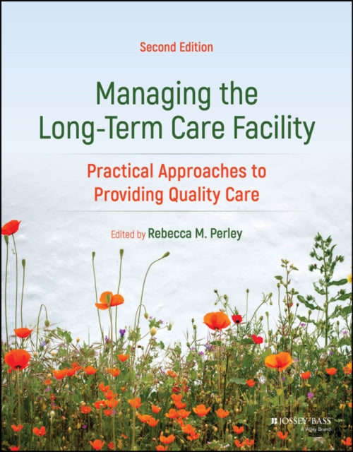 Book cover of: Managing the Long-Term Care Facility. By: Rebecca Perley