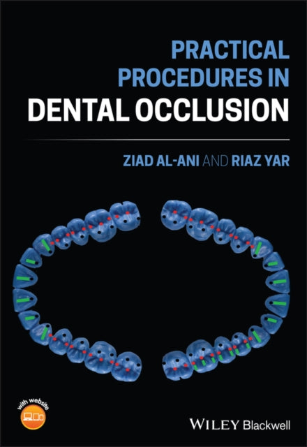 Book cover of: Practical Procedures in Dental Occlusion. By: M. Ziad Al-Ani