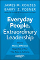 Book cover of: Everyday People, Extraordinary Leadership. By: James M. Kouzes