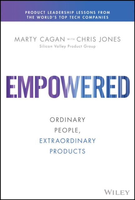 Empowered, Ordinary People, Extraordinary Products