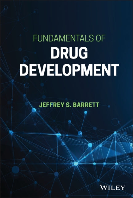 Book cover of: Fundamentals of Drug Development. By: Jeffrey S. Barrett