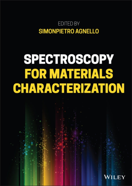Book cover of: Spectroscopy for Materials Characterization. By: Simonpietro Agnello