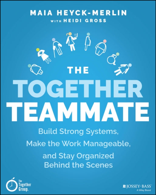Book cover of: Together Teammate. By: Maia Heyck-Merlin