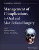 Book cover of: Management of Complications in Oral and Maxillofacial Surgery. By: Michael Miloro