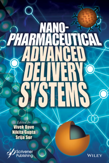 Book cover of: Nanopharmaceutical Advanced Delivery Systems. By: Vivek Dave