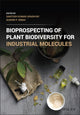 Book cover of: Bioprospecting of Plant Biodiversity for Industrial Molecules. By: Santosh Upadhyay