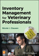 Book cover of: Inventory Management for Veterinary Professionals. By: Nicole I. Clausen