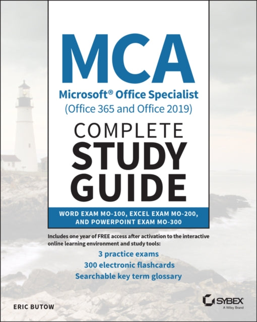 Book cover of: MCA Microsoft Office Specialist (Office 365 and Office 2019) Complete Study Guide. By: Eric Butow