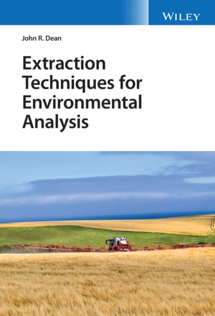 Book cover of: Extraction Techniques for Environmental Analysis. By: John R. Dean