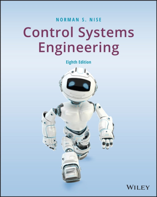 Book cover of: Control Systems Engineering. By: Norman S. Nise