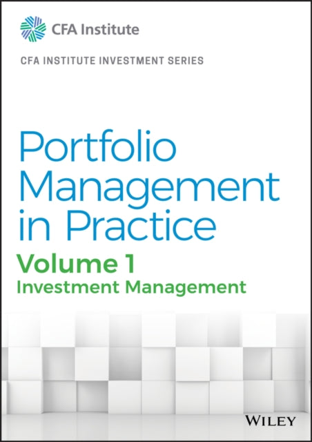 Book cover of: Portfolio Management in Practice, Volume 1. By: CFA Institute