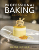 Book cover of: Professional Baking. By: Wayne Gisslen