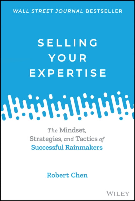 Book cover of: Selling Your Expertise. By: Robert Chen