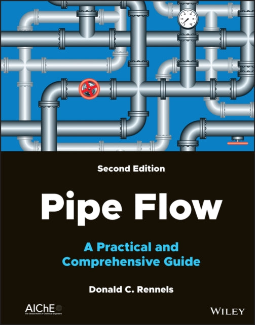 Book cover of: Pipe Flow. By: Donald C. Rennels