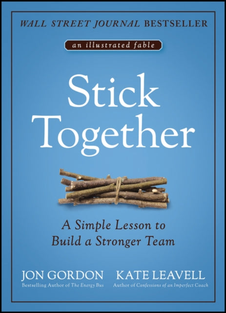 Book cover of: Stick Together. By: Jon Gordon