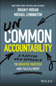 Book cover of: Uncommon Accountability. By: Brian Moran