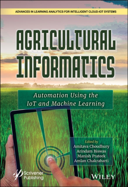 Book cover of: Agricultural Informatics. By: Amitava Choudhury