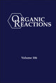 Book cover of: Organic Reactions, Volume 106. By: P. Andrew Evans