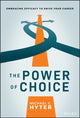 Book cover of: Power of Choice. By: Michael C. Hyter