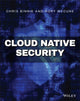 Book cover of: Cloud Native Security. By: Chris Binnie