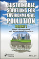 Book cover of: Sustainable Solutions for Environmental Pollution, Volume 1. By: Nour Shafik El-Gendy
