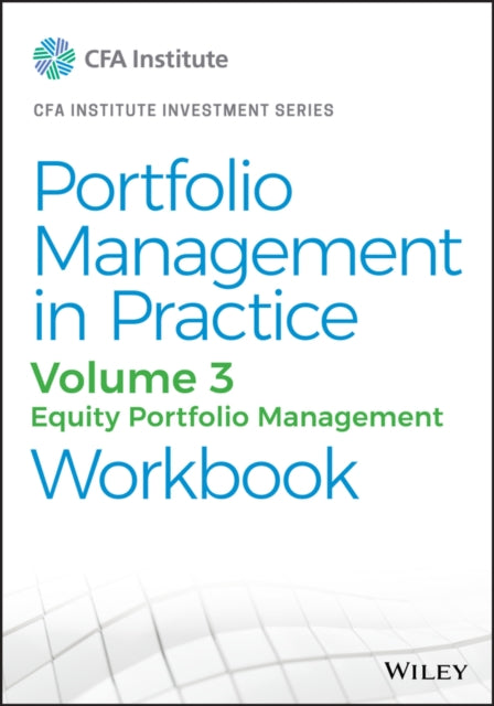 Book cover of: Portfolio Management in Practice, Volume 3. By: CFA Institute