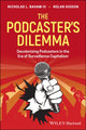 Book cover of: Podcaster's Dilemma. By: Nicholas Baham