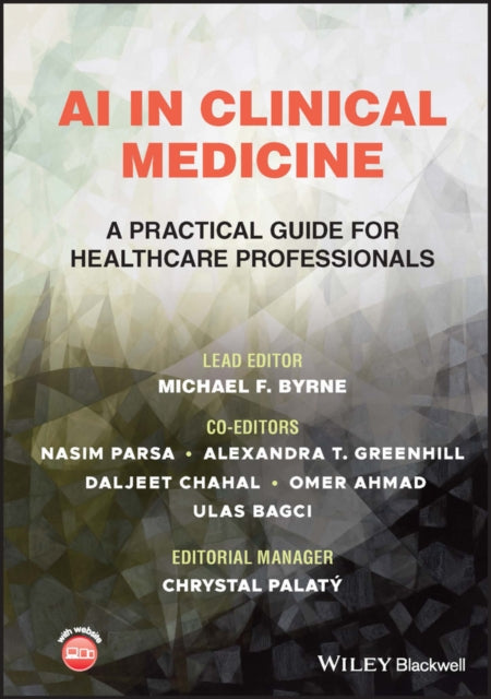 Book cover of: AI in Clinical Medicine. By: Michael Byrne