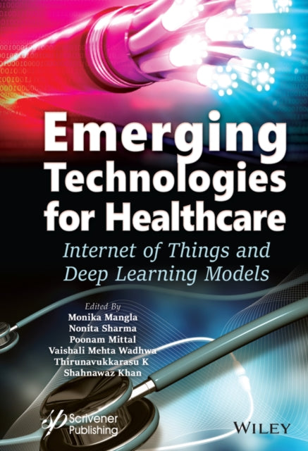 Book cover of: Emerging Technologies for Healthcare. By: Monika Mangla