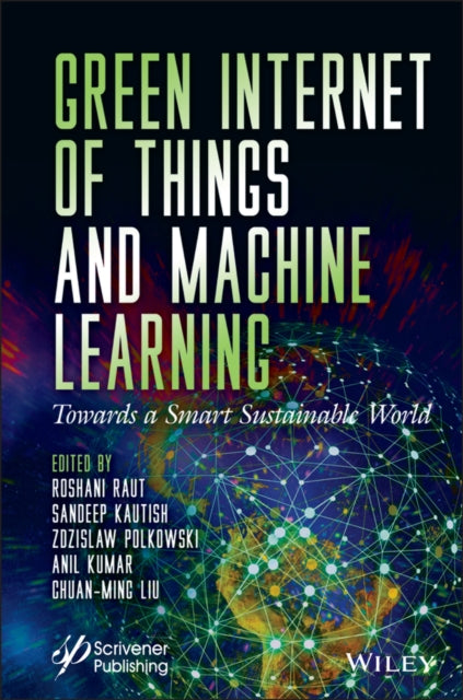 Book cover of: Green Internet of Things and Machine Learning. By: Roshani Raut