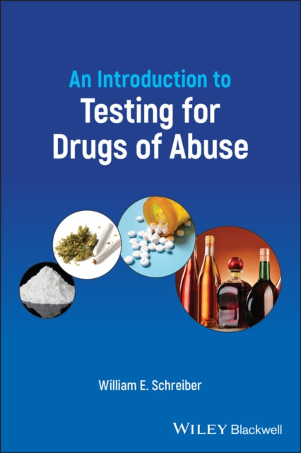 Book cover of: Introduction to Testing for Drugs of Abuse. By: William E. Schreiber