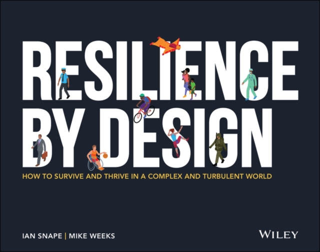 Book cover of: Resilience By Design. By: Mike Weeks