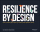 Book cover of: Resilience By Design. By: Mike Weeks