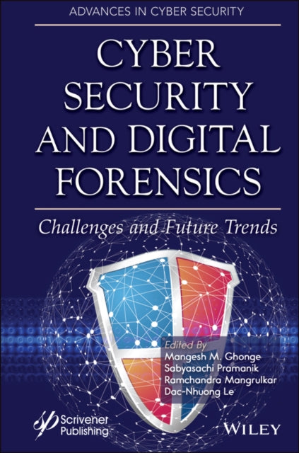Book cover of: Cyber Security and Digital Forensics. By: Mangesh M. Ghonge