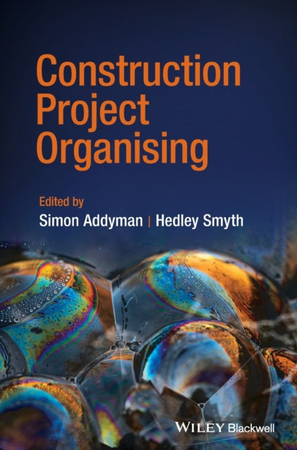 Book cover of: Construction Project Organising. By: G. Addyman