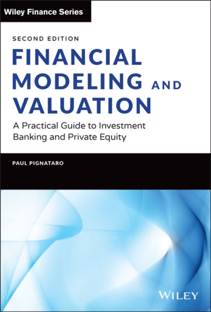 Book cover of: Financial Modeling and Valuation. By: Paul Pignataro