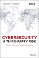 Book cover of: Cybersecurity and Third-Party Risk. By: Gregory C. Rasner