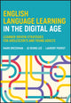 Book cover of: English Language Learning in the Digital Age. By: M. Dressman