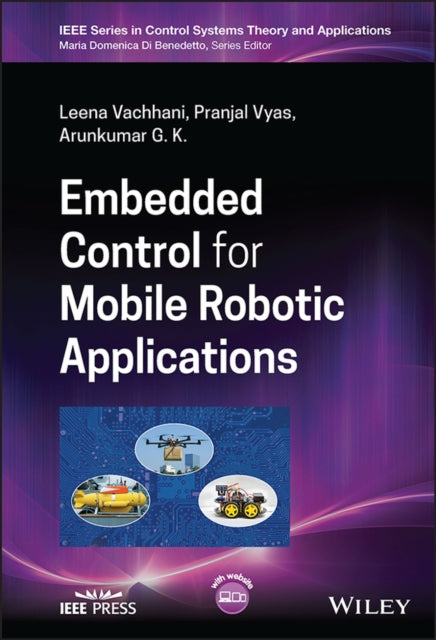Book cover of: Embedded Control for Mobile Robotic Applications. By: Leena Vachhani