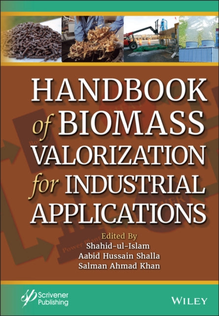 Book cover of: Handbook of Biomass Valorization for Industrial Applications. By: Shahid Ul-Islam
