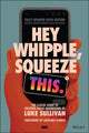 Book cover of: Hey Whipple, Squeeze This. By: Luke Sullivan