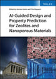 Book cover of: AI-Guided Design and Property Prediction for Zeolites and Nanoporous Materials. By: German Sastre