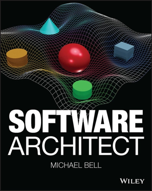 Book cover of: Software Architect. By: Michael Bell